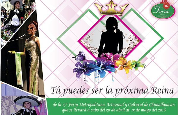 Chimalhuacán busca reina para la 15Âª.Feria Metropolitana Artesanal y Cultural