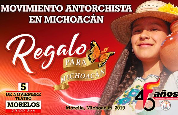 Antorcha ofrecerá un Regalo para Michoacán