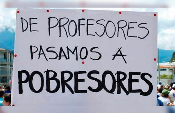 La eliminación de la Reforma Educativa y la precaria situación de los profesores