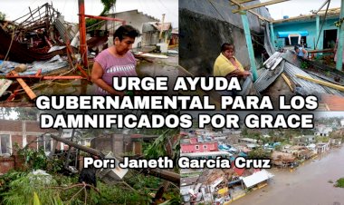 Urge ayuda gubernamental para los damnificados por “Grace”