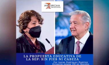 Propuesta educativa de la SEP, sin pies ni cabeza