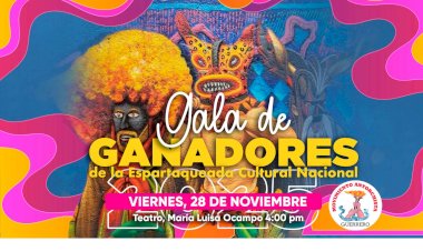Invitan a Gala de Ganadores de Espartaqueada Cultural Nacional